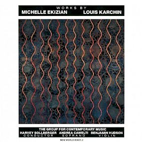 Louis Karchin/Michelle Ekizian